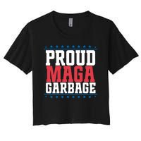 Proud Maga Garbage Trump Supporter Women's Crop Top Tee