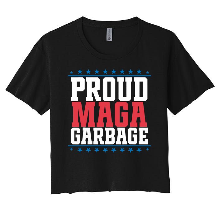 Proud Maga Garbage Trump Supporter Women's Crop Top Tee