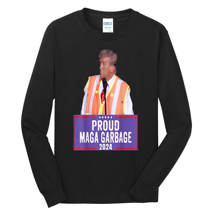 Proud Maga Garbage For Trump 2024 Trump Supporter Tall Long Sleeve T-Shirt