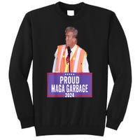 Proud Maga Garbage For Trump 2024 Trump Supporter Tall Sweatshirt