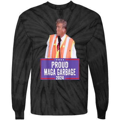 Proud Maga Garbage For Trump 2024 Trump Supporter Tie-Dye Long Sleeve Shirt