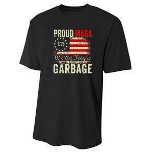 Proud Maga Garbage Make American Garbage Great Again Performance Sprint T-Shirt