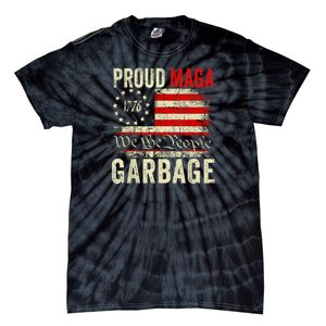 Proud Maga Garbage Make American Garbage Great Again Tie-Dye T-Shirt