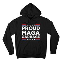 Proud Maga Garbage Hoodie