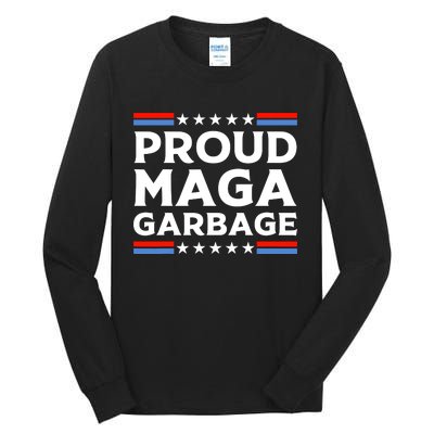 Proud Maga Garbage Tall Long Sleeve T-Shirt