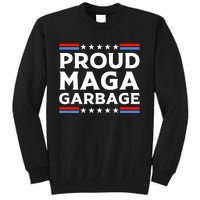 Proud Maga Garbage Tall Sweatshirt