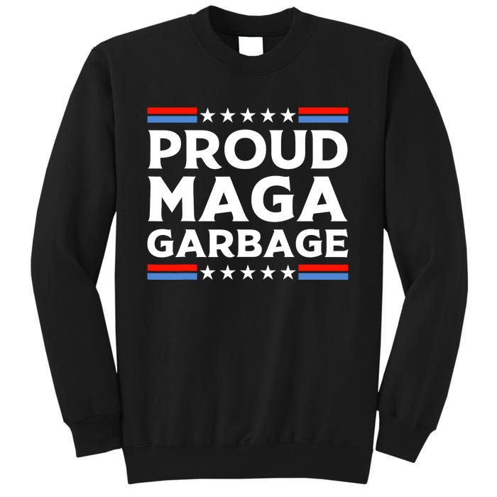 Proud Maga Garbage Tall Sweatshirt