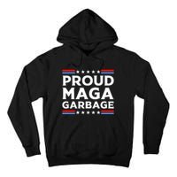 Proud Maga Garbage Tall Hoodie