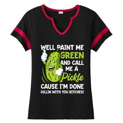 Paint Me Green And Call Me A Pickle Bitches Funny Ladies Halftime Notch Neck Tee