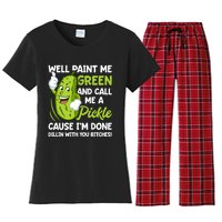 Paint Me Green And Call Me A Pickle Bitches Funny Women's Flannel Pajama Set