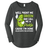 Paint Me Green And Call Me A Pickle Bitches Funny Women's Perfect Tri Tunic Long Sleeve Shirt