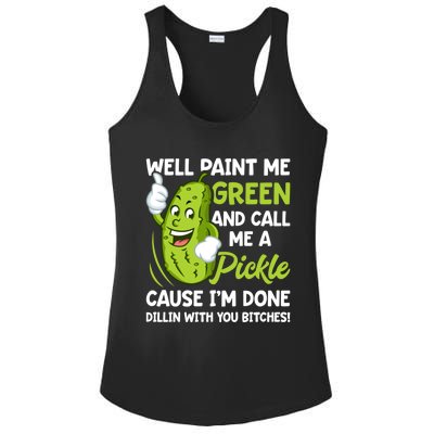 Paint Me Green And Call Me A Pickle Bitches Funny Ladies PosiCharge Competitor Racerback Tank