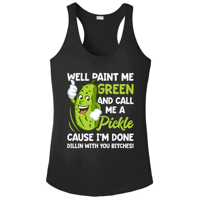 Paint Me Green And Call Me A Pickle Bitches Funny Ladies PosiCharge Competitor Racerback Tank