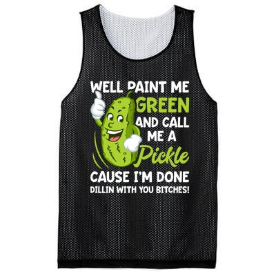 Paint Me Green And Call Me A Pickle Bitches Funny Mesh Reversible Basketball Jersey Tank