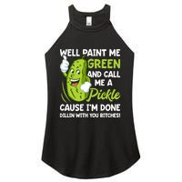 Paint Me Green And Call Me A Pickle Bitches Funny Women's Perfect Tri Rocker Tank