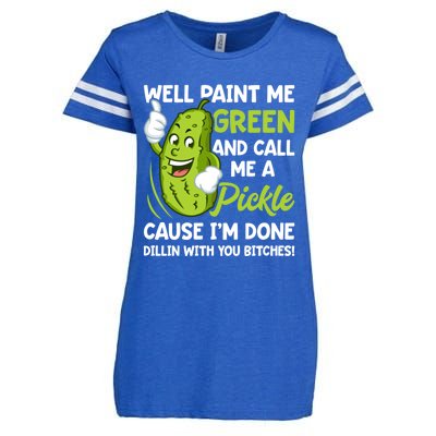 Paint Me Green And Call Me A Pickle Bitches Funny Enza Ladies Jersey Football T-Shirt