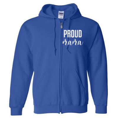 Proud Mama Gift Full Zip Hoodie