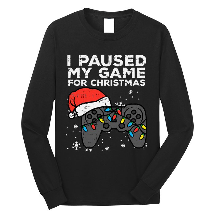 Paused My Game Christmas Gamer Xmas Long Sleeve Shirt