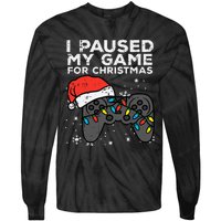 Paused My Game Christmas Gamer Xmas Tie-Dye Long Sleeve Shirt