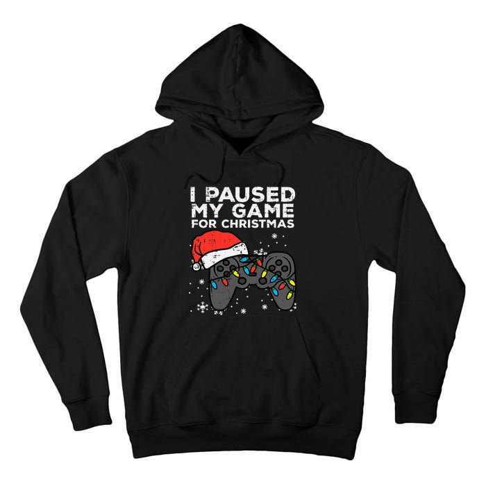 Paused My Game Christmas Gamer Xmas Tall Hoodie