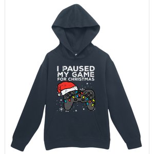 Paused My Game Christmas Gamer Xmas Urban Pullover Hoodie