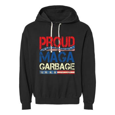 Proud Maga Garbage Trump Supporter Garment-Dyed Fleece Hoodie