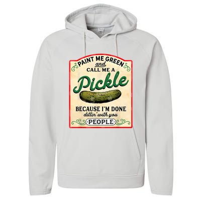 Paint Me Green And Call Me A Pickle Performance Fleece Hoodie