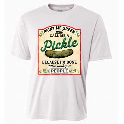 Paint Me Green And Call Me A Pickle Cooling Performance Crew T-Shirt