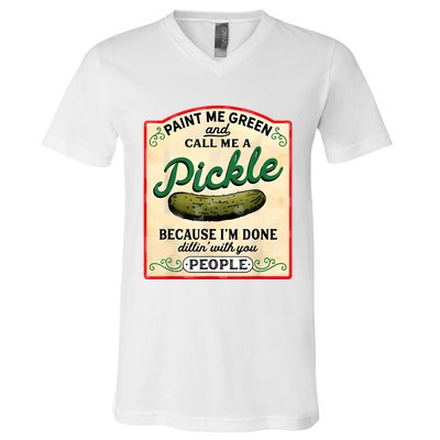 Paint Me Green And Call Me A Pickle V-Neck T-Shirt