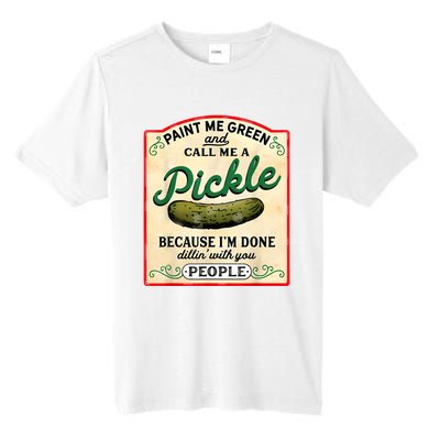 Paint Me Green And Call Me A Pickle Tall Fusion ChromaSoft Performance T-Shirt