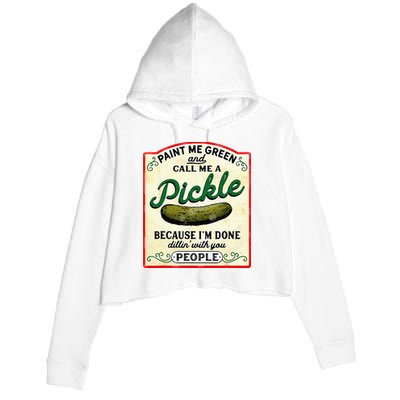 Paint Me Green And Call Me A Pickle Crop Fleece Hoodie