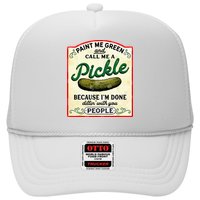 Paint Me Green And Call Me A Pickle Hat
