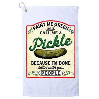 Paint Me Green And Call Me A Pickle Golf Towel