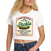 Paint Me Green And Call Me A Pickle Crop Top