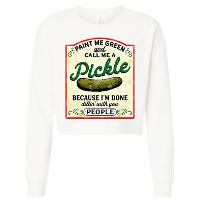 Paint Me Green And Call Me A Pickle Cropped Pullover Crew