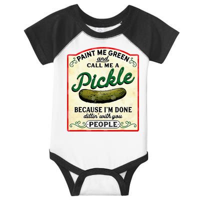 Paint Me Green And Call Me A Pickle Infant Baby Jersey Bodysuit
