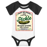 Paint Me Green And Call Me A Pickle Infant Baby Jersey Bodysuit