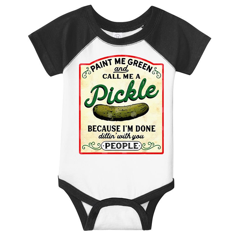 Paint Me Green And Call Me A Pickle Infant Baby Jersey Bodysuit