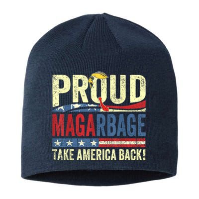 Proud Maga Garbage Proud To Be Garbage Trump Supporters Sustainable Beanie