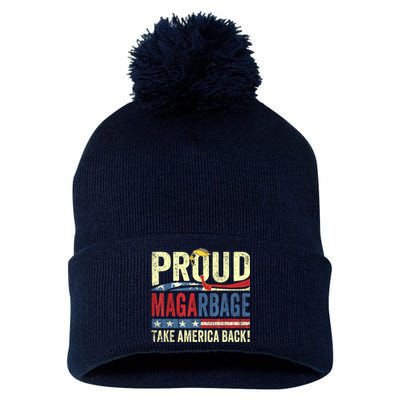 Proud Maga Garbage Proud To Be Garbage Trump Supporters Pom Pom 12in Knit Beanie