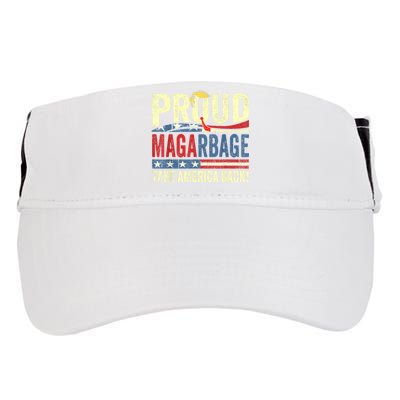 Proud Maga Garbage Proud To Be Garbage Trump Supporters Adult Drive Performance Visor