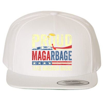 Proud Maga Garbage Proud To Be Garbage Trump Supporters Wool Snapback Cap