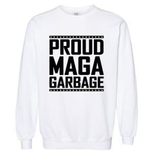 Proud Maga Garbage Trump Vance Supporter 2024 Garment-Dyed Sweatshirt