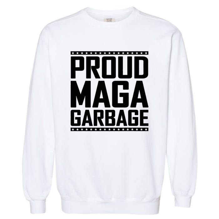 Proud Maga Garbage Trump Vance Supporter 2024 Garment-Dyed Sweatshirt