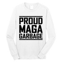 Proud Maga Garbage Trump Vance Supporter 2024 Long Sleeve Shirt