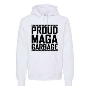 Proud Maga Garbage Trump Vance Supporter 2024 Premium Hoodie