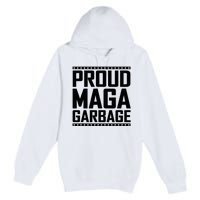 Proud Maga Garbage Trump Vance Supporter 2024 Premium Pullover Hoodie