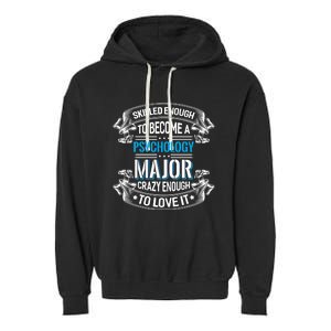 Psychology Major Gift Psychologist Gift Garment-Dyed Fleece Hoodie