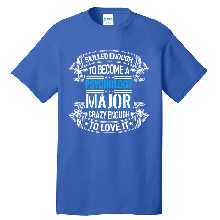 Psychology Major Gift Psychologist Gift Tall T-Shirt