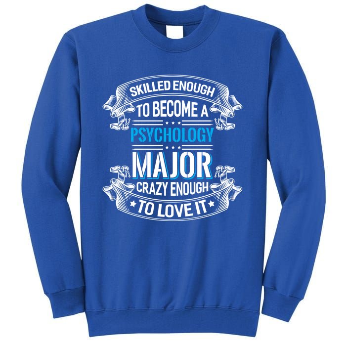 Psychology Major Gift Psychologist Gift Tall Sweatshirt